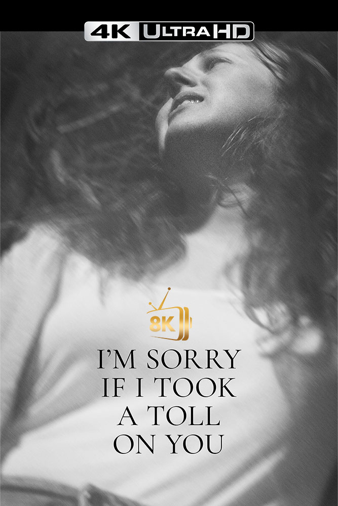 4K-EN - I'm Sorry If I Took a Toll on You  (2021)