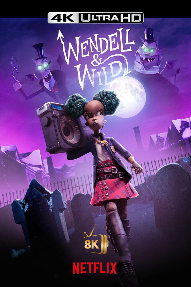 4K-NF - Wendell & Wild (2022)