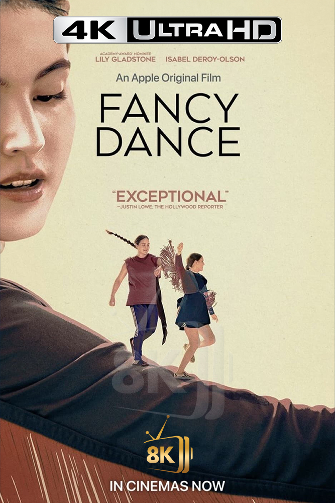 4K-A+ - Fancy Dance (2024)